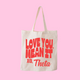 Love You Mean It Sorority Tote Bag