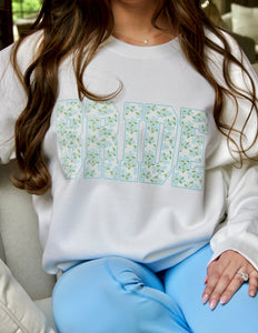 Bride in Bloom Sweatshirt