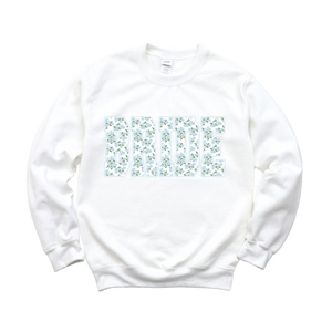 Bride in Bloom Sweatshirt