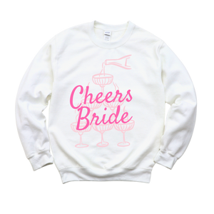 Cheers Bride Sweatshirt